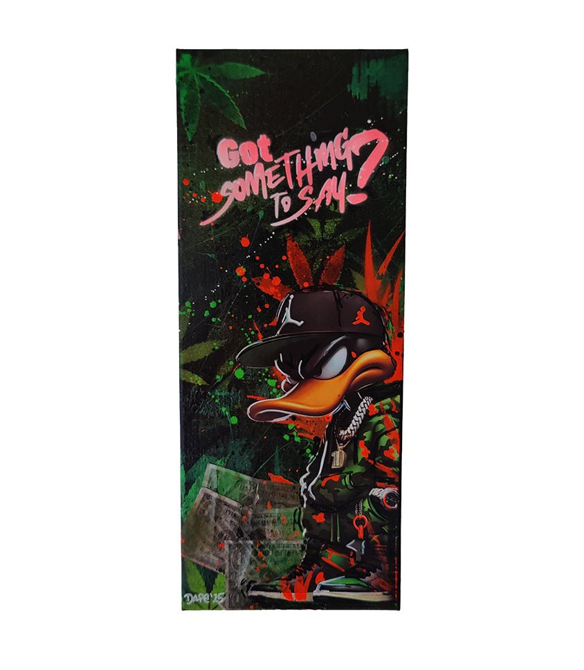 Got Something to Say? – Urban Duck Street Art (50x20cm) - DAPE - ART - SHOP